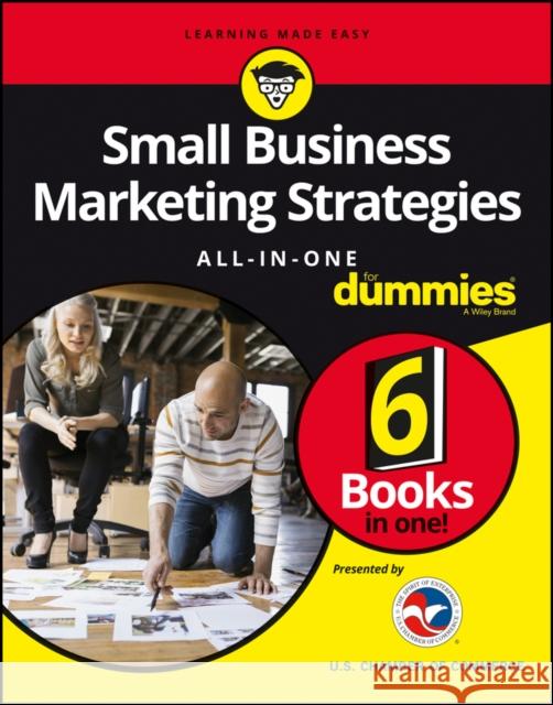 Small Business Marketing Strategies All-In-One for Dummies U S Chamber of Commerce 9781119236917 John Wiley & Sons