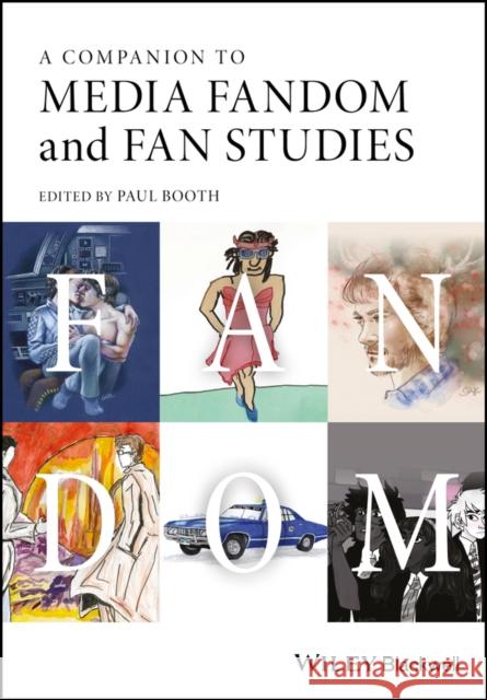 A Companion to Media Fandom and Fan Studies Booth 9781119237235