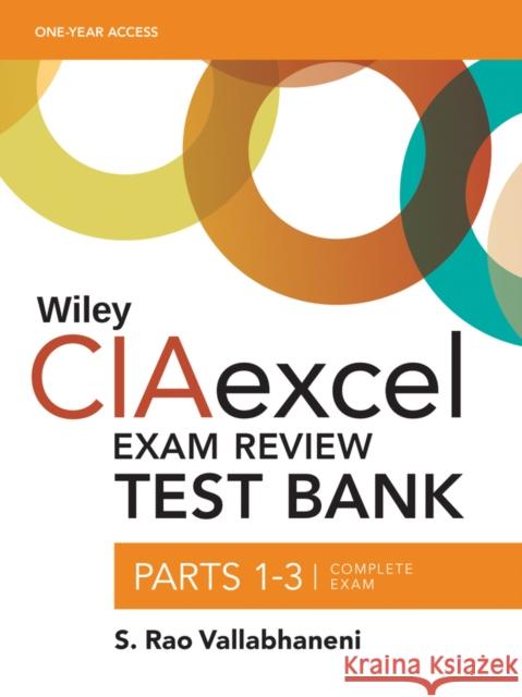 Wiley CIAexcel Exam Review 2018 Test Bank: Complete Set S. Rao Vallabhaneni (SRV Professional Publication) 9781119242185 John Wiley & Sons Inc