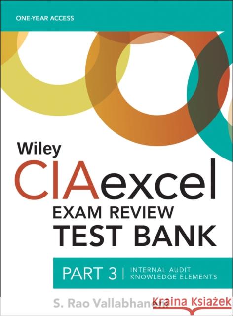 Wiley CIAexcel Exam Review 2016 Test Bank Vallabhaneni, S. Rao 9781119242222 John Wiley & Sons