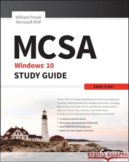 McSa Microsoft Windows 10 Study Guide: Exam 70-697 Panek, William 9781119252306