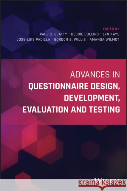 Advances in Questionnaire Design, Development, Evaluation and Testing Paul C. Beatty 9781119263623