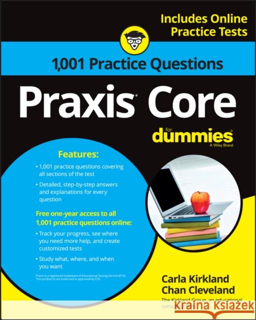 Praxis Core: 1,001 Practice Questions for Dummies Kirkland, Carla C. 9781119263883 For Dummies