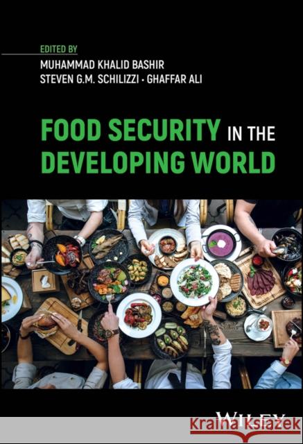 Food Security in Developing Countries Bashir, Muhammad K. 9781119265108 Wiley-Blackwell (an imprint of John Wiley & S