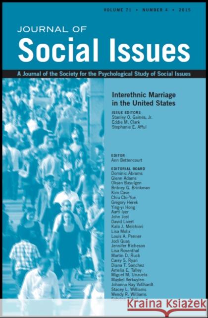 At the Crossroads of Intergroup Relations and Interpersonal Relations: Interethnic Marriage in the United States Stanley O., Jr. Gaines Eddie M. Clark Stephanie Afful 9781119265344 Wiley-Blackwell