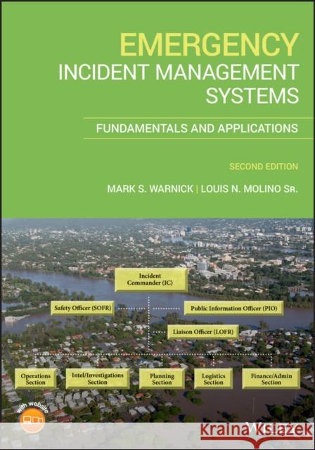 Emergency Incident Management Systems: Fundamentals and Applications Warnick, Mark S. 9781119267119 Wiley