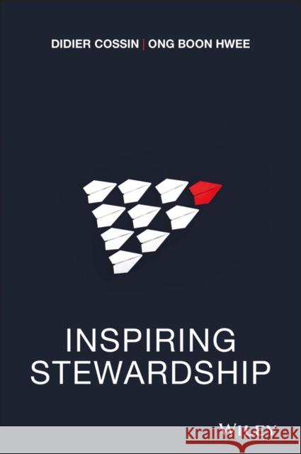 Inspiring Stewardship Didier Cossin Ong Boon Hwee 9781119270805