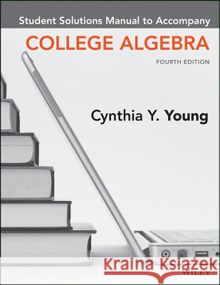 College Algebra Young, Cynthia Y. 9781119273417 John Wiley and Sons (JL)