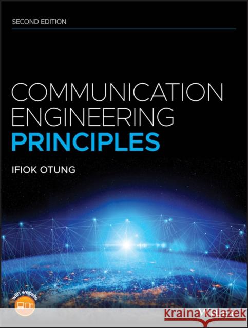 Communication Engineering, Second Edition Otung, Ifiok 9781119274025