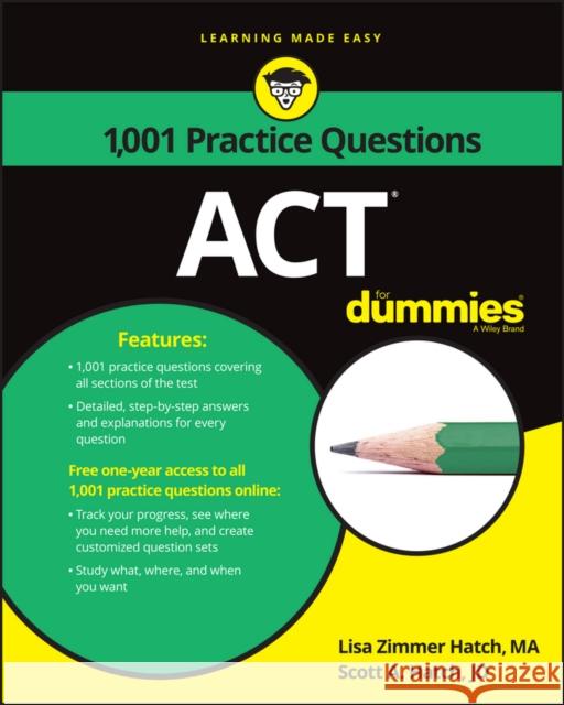 ACT: 1,001 Practice Questions for Dummies Hatch, Lisa Zimmer 9781119275435 For Dummies