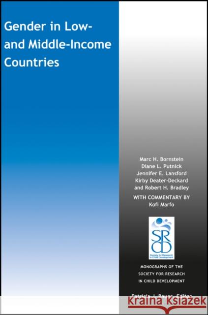 Gender in Low and Middle-Income Countries Marc H. Bornstein Diane L. Putnick Jennifer E. Lansford 9781119276463 Wiley-Blackwell