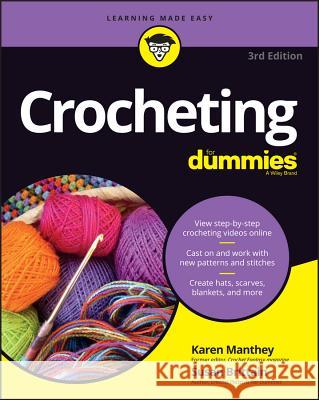 Crocheting For Dummies, + Video Susan Brittain Karen Manthey Julie Holetz 9781119287117