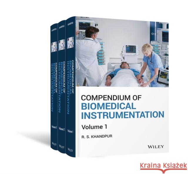Compendium of Biomedical Instrumentation Khandpur, Raghbir Singh 9781119288121 Wiley