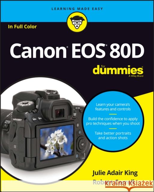 Canon EOS 80D For Dummies Robert Correll 9781119291367 For Dummies