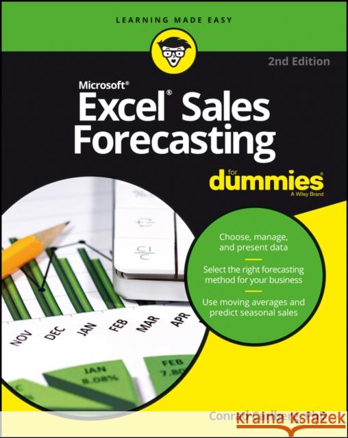 Excel Sales Forecasting for Dummies Mike Alexander 9781119291428 For Dummies