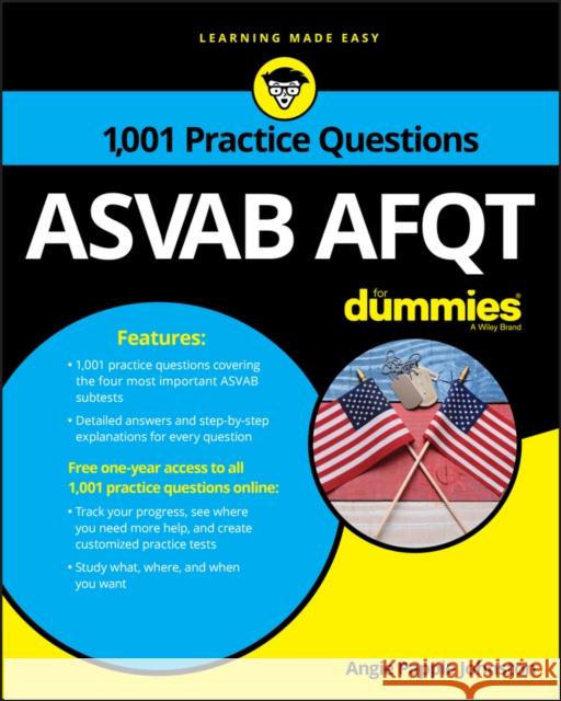 ASVAB Afqt: 1,001 Practice Questions for Dummies Papple Johnston, Angie 9781119291480 John Wiley & Sons