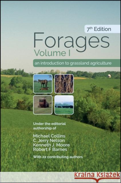 Forages, Volume 1: An Introduction to Grassland Agriculture Robert F. Barnes 9781119300649