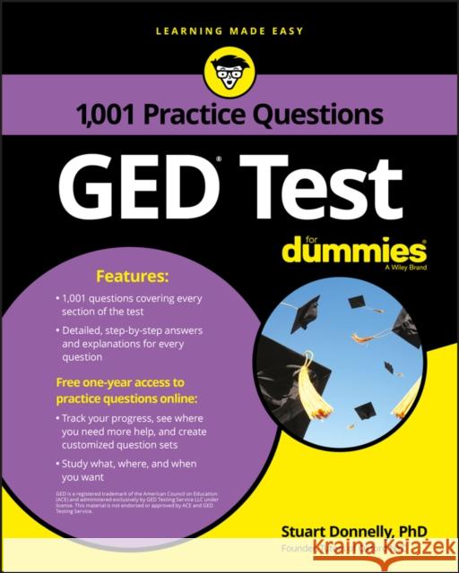 GED Test: 1,001 Practice Questions for Dummies Donnelly, Stuart 9781119300984 John Wiley & Sons