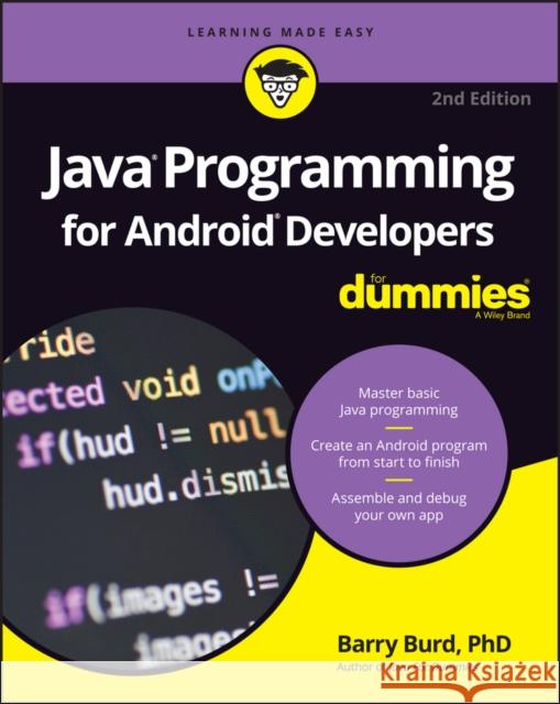 Java Programming for Android Developers For Dummies Barry (Drew University, Madison, NJ) Burd 9781119301080