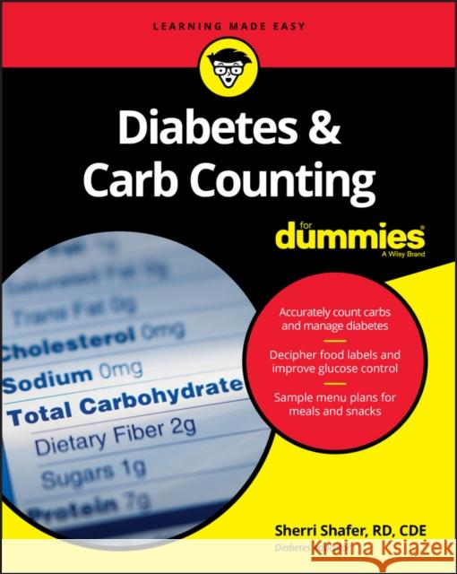 Diabetes & Carb Counting for Dummies Shafer, Sherri 9781119315643