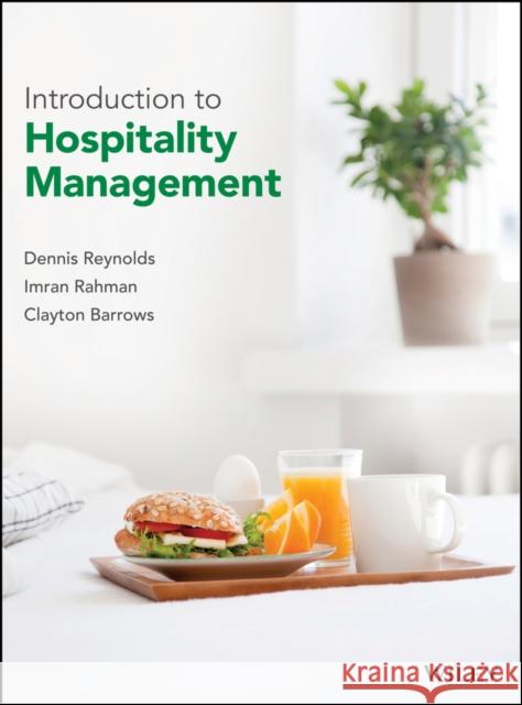 Introduction to Hospitality Management Reynolds, Dennis R. 9781119326274 Wiley