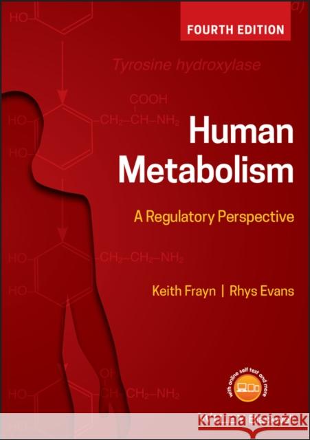 Human Metabolism: A Regulatory Perspective Evans, Rhys 9781119331438