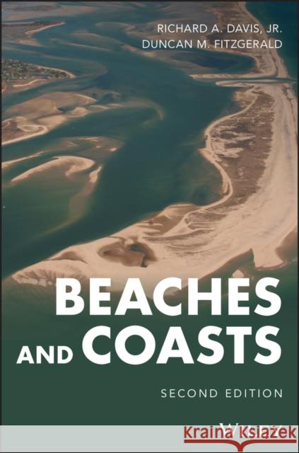 Beaches and Coasts Richard A. Davis Duncan M. Fitzgerald 9781119334484