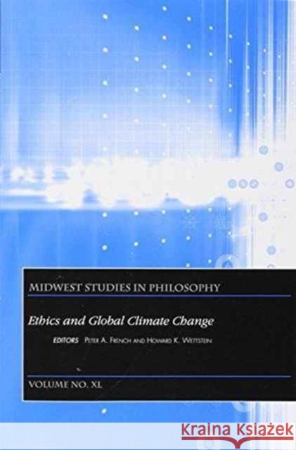 Ethics and Global Climate Change Peter A. French Howard K. Wettstein 9781119341321