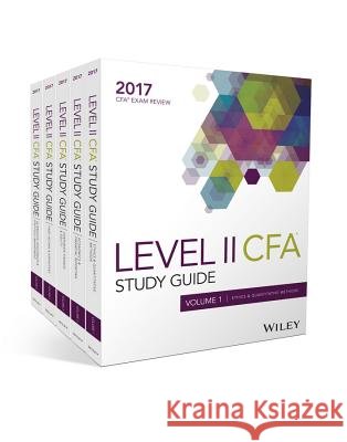 Wiley Study Guide for 2017 Level II Cfa Exam: Complete Set Wiley,  9781119349440