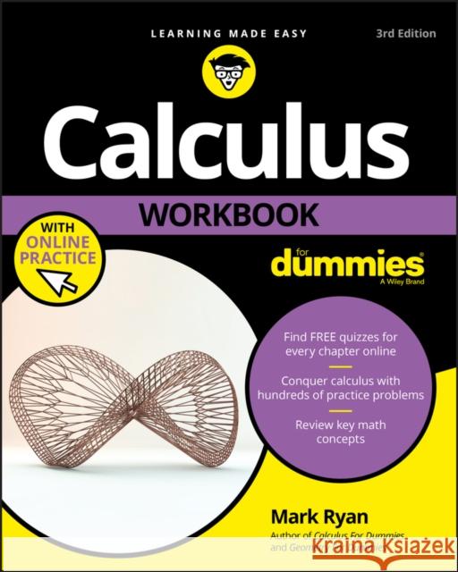 Calculus Workbook for Dummies with Online Practice Ryan, Mark 9781119357483