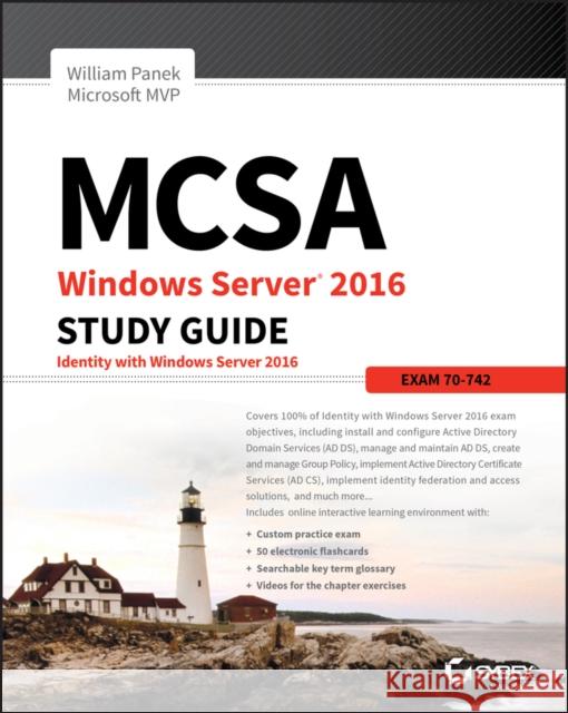 McSa Windows Server 2016 Study Guide: Exam 70-742 Panek, William 9781119359326