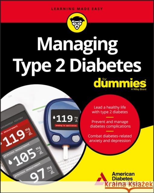 Managing Type 2 Diabetes For Dummies American Diabetes Association 9781119363293