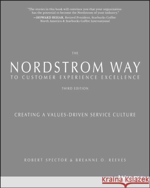 The Nordstrom Way to Customer Experience Excellence: Creating a Values-Driven Service Culture Spector, Robert 9781119375357 John Wiley & Sons