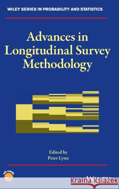 Advances in Longitudinal Survey Methodology Peter Lynn   9781119376934