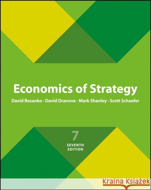 Economics of Strategy 6e International Student Ver sion Premium Custom Edition Besanko, D 9781119378761