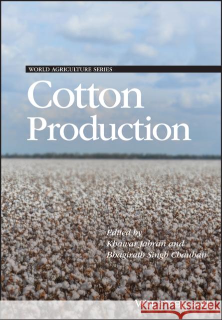 Cotton Production Jabran, Khawar 9781119385493 Wiley-Blackwell
