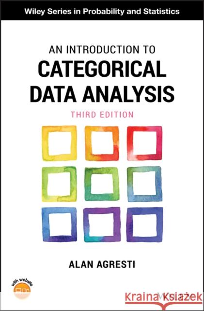 An Introduction to Categorical Data Analysis Alan Agresti 9781119405269 Wiley