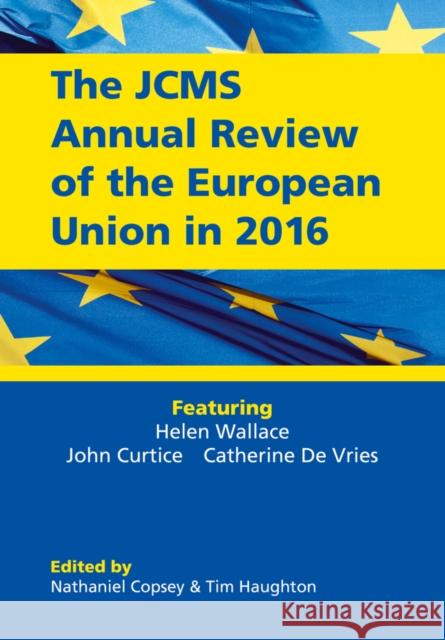 The Jcms Annual Review of the European Union in 2016 Copsey, Nathaniel 9781119405856