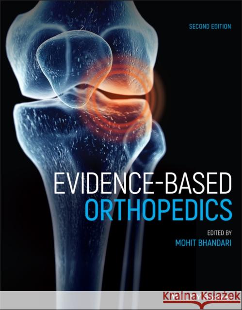 Evidence-Based Orthopedics Mohit Bhandari 9781119414001 Bmj Publishing Group