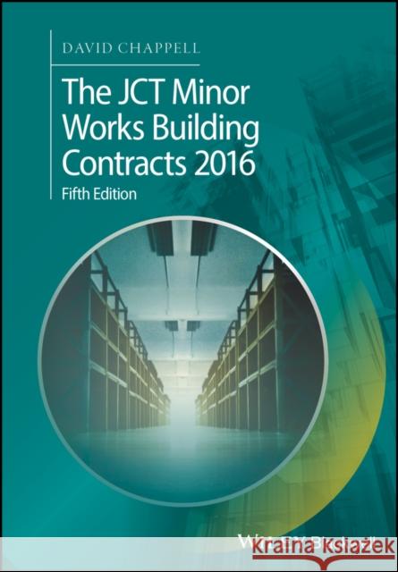 The Jct Minor Works Building Contracts 2016 Chappell, David 9781119415541
