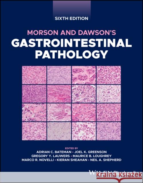 Morson and Dawson's Gastrointestinal Pathology  9781119423188 John Wiley and Sons Ltd