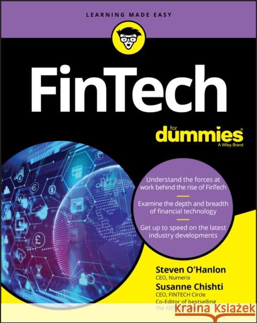 Fintech for Dummies O'Hanlon, Steven 9781119427261 John Wiley & Sons Inc