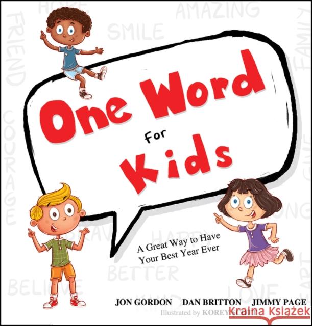 One Word for Kids: A Great Way to Have Your Best Year Ever Gordon, Jon 9781119430315