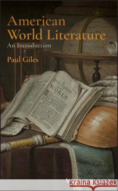 American World Literature: An Introduction Paul Giles 9781119431640 Wiley-Blackwell