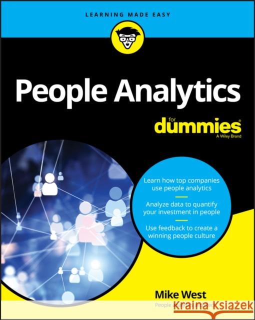 People Analytics for Dummies West, Mike 9781119434764 For Dummies