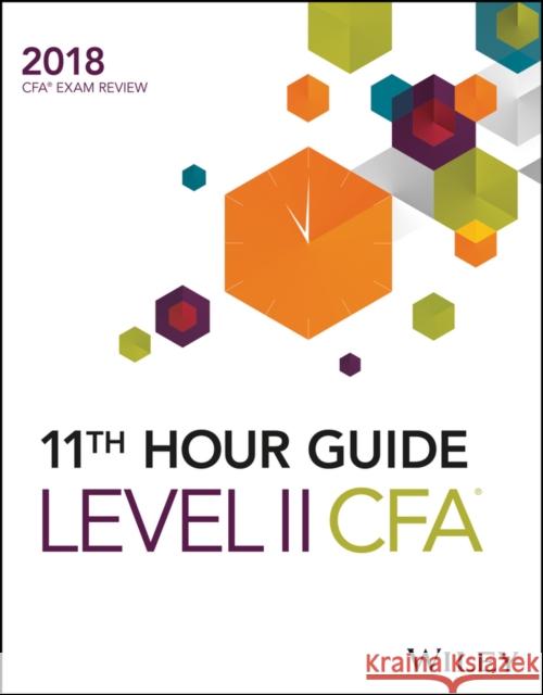 Wiley 11th Hour Guide for 2018 Level II Cfa Exam Wiley 9781119435792