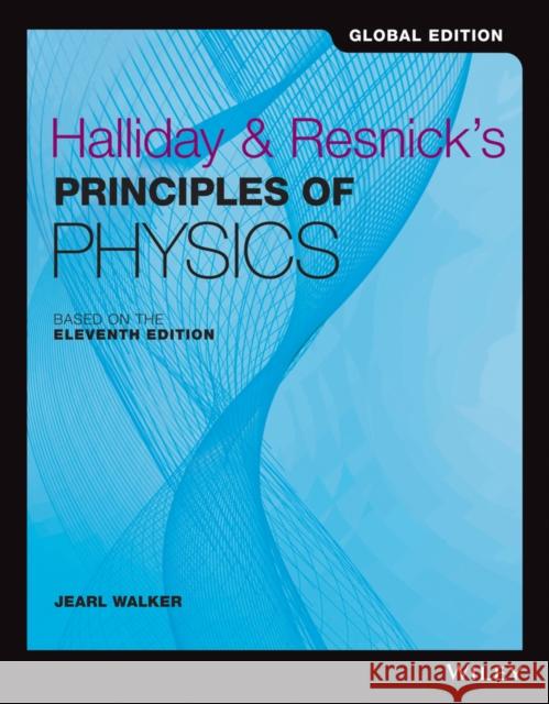 Halliday and Resnick′s Principles of Physics David Halliday, Robert Resnick, Jearl Walker 9781119454014
