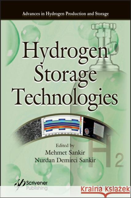 Hydrogen Storage Technologies Sankir, Mehmet 9781119459880