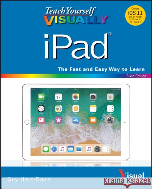 Teach Yourself Visually iPad Hart-Davis 9781119463894 Visual