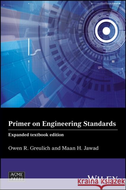 Primer on Engineering Standards Greulich, Owen R. 9781119466178 